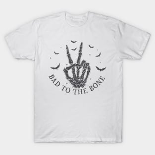 Bad to the bone T-Shirt